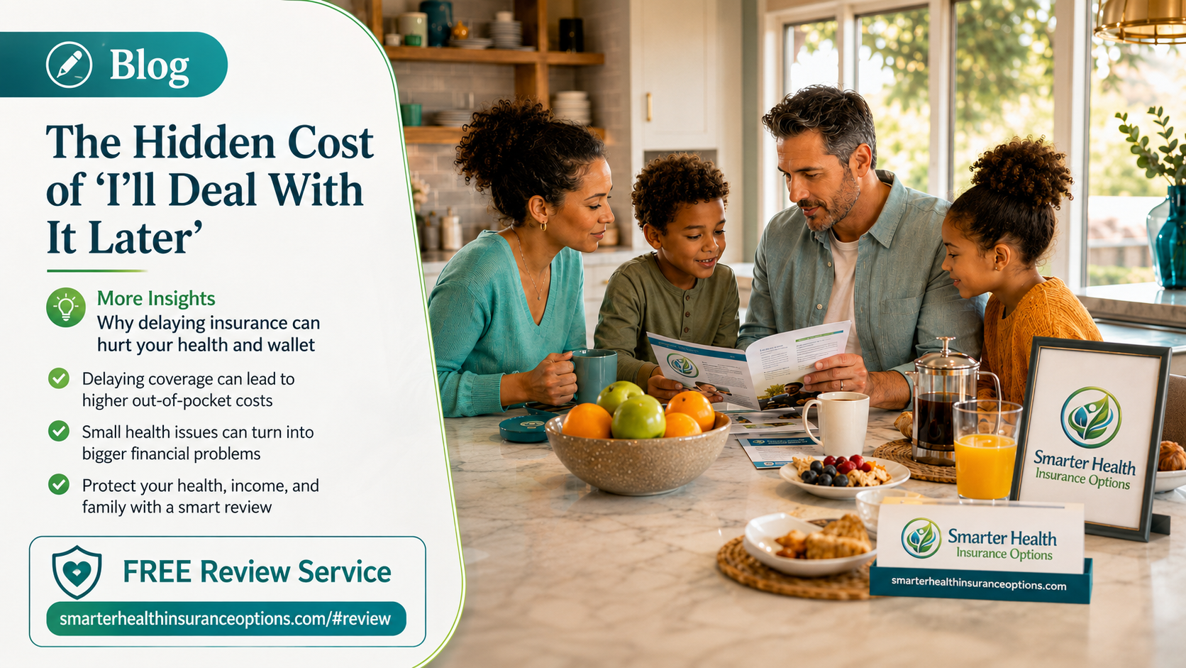 Smarter Health Insurance Options blog banner for the hidden cost of delaying insurance and the free review service